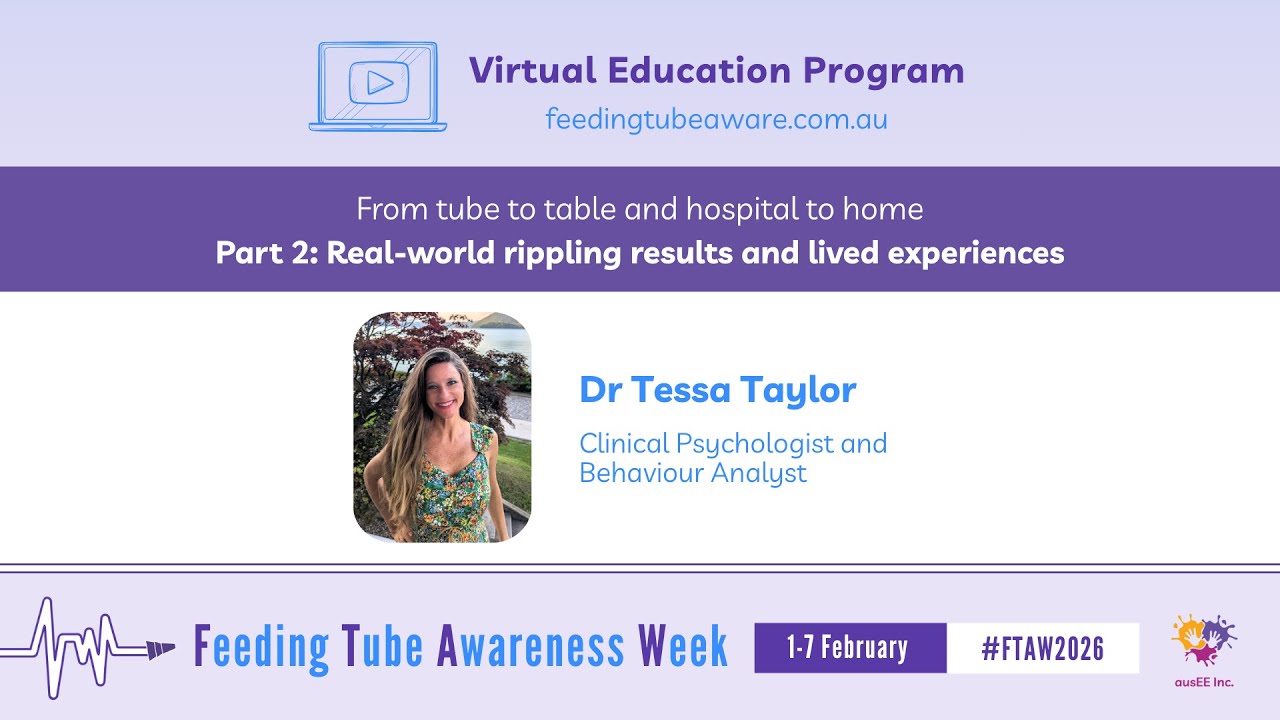 Feeding Tube Awareness Week virtual program with Dr. Tessa Taylor, Clinical Psychologist. #FTAW2026